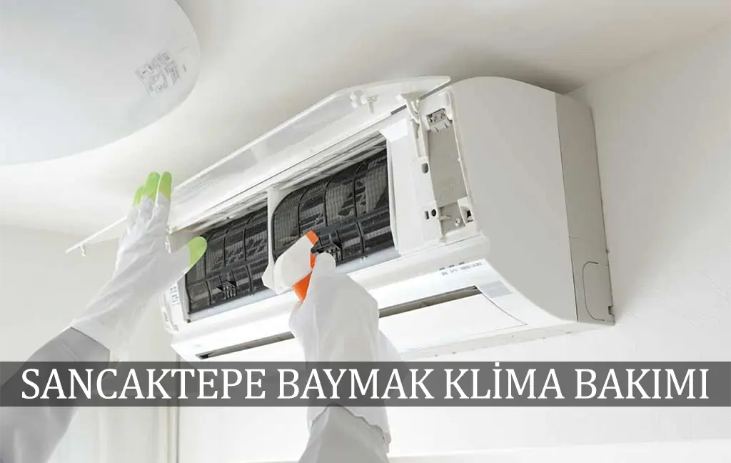 Sancaktepe Baymak klima bakım servisi