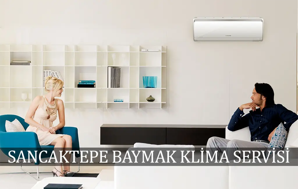Sancaktepe Baymak klima servisi