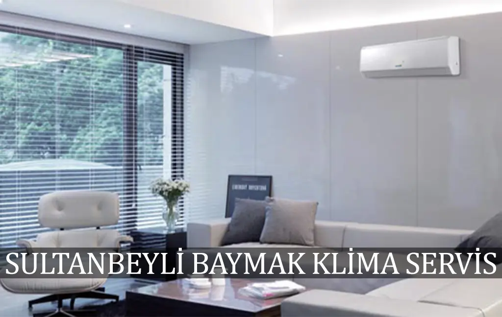 Sultanbeyli Baymak klima servisi