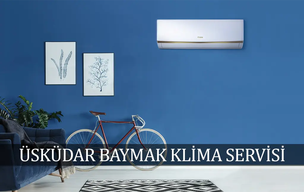 Üsküdar Baymak klima servisi